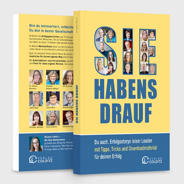 Cover und Rückseite vom Buch "Sie habens drauf. Du auch. Erfolgsstorys leiser Leader mit Tipps, Tricks und Downloadmaterial für deinen Erfolg."