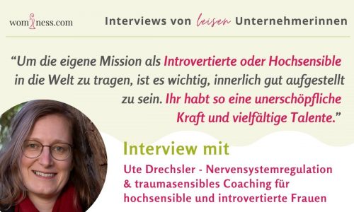 interview-mit-ute-drechsler-nervensystemregulation-und-traumasensibles-coaching-fuer-hochsensible-und-introvertierte-frauen-wominess-verenasati-blog